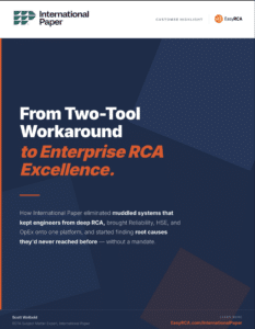 From Two-Tool
Work around
to Enterprise RCA
Excellence.